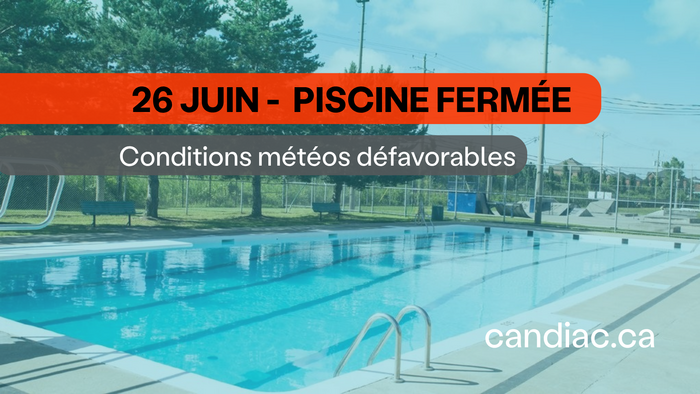 Piscine fermée en raison des mauvaises conditions météos - 26 juin