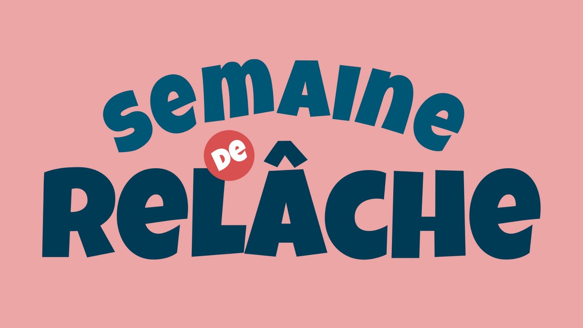Semaine de relâche | Jeudi