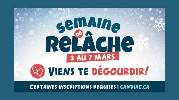 La semaine de relâche à Candiac